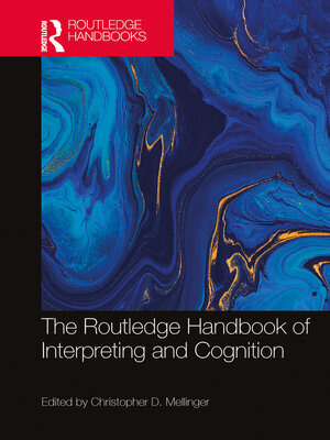 cover image of The Routledge Handbook of Interpreting and Cognition